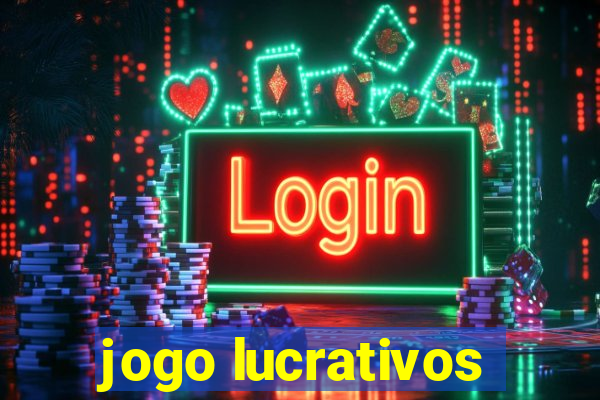 jogo lucrativos