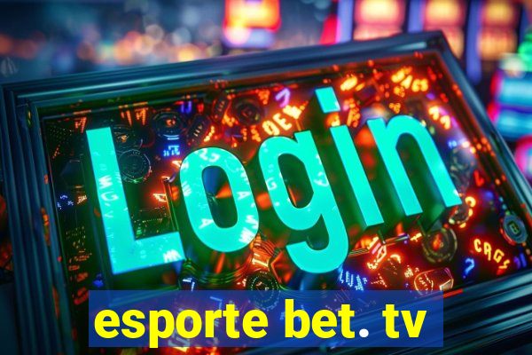 esporte bet. tv