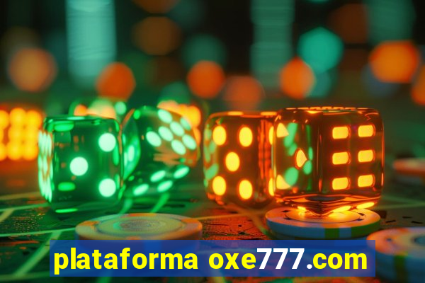 plataforma oxe777.com