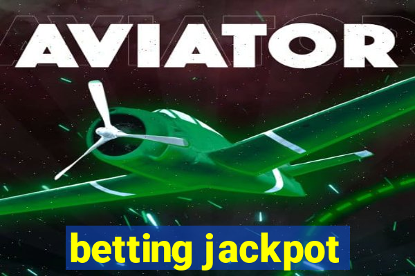 betting jackpot