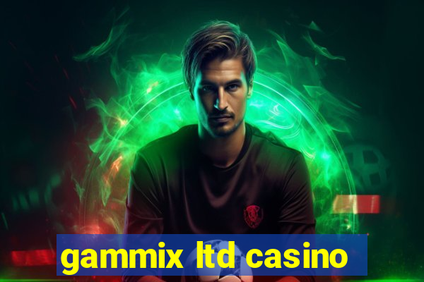 gammix ltd casino