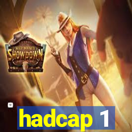 hadcap 1