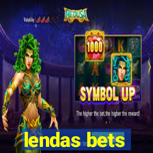 lendas bets