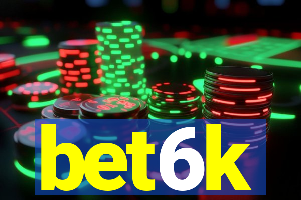 bet6k