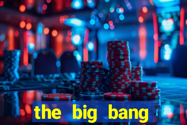 the big bang online dublado