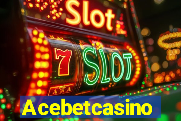 Acebetcasino