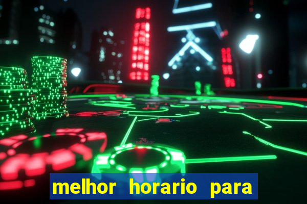 melhor horario para jogar aviator