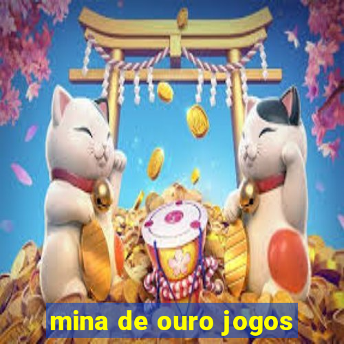 mina de ouro jogos