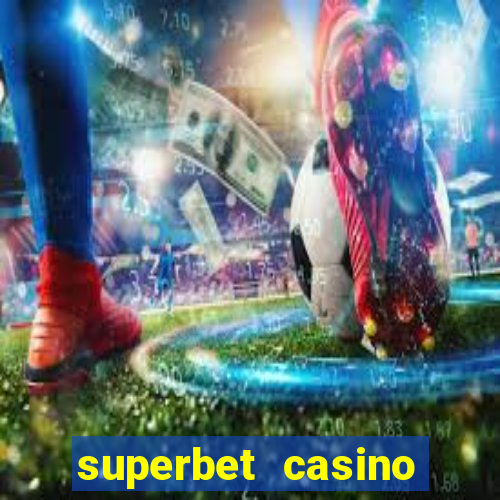 superbet casino games online