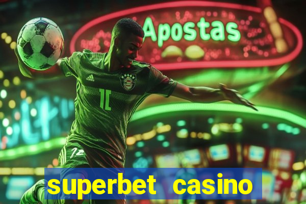 superbet casino games online