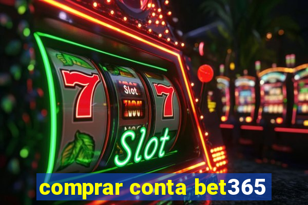 comprar conta bet365