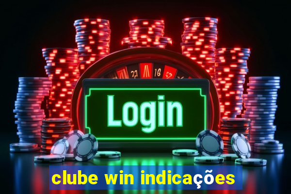 clube win indicações