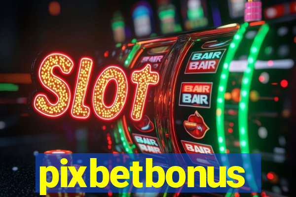 pixbetbonus