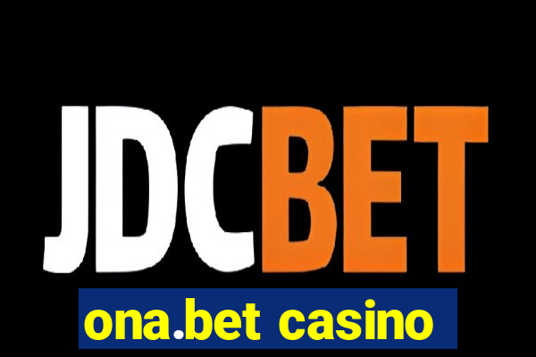 ona.bet casino