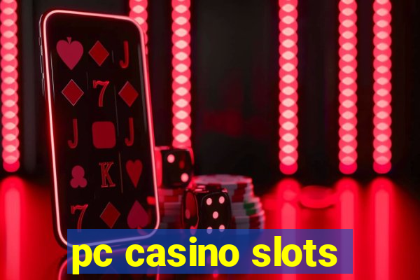 pc casino slots