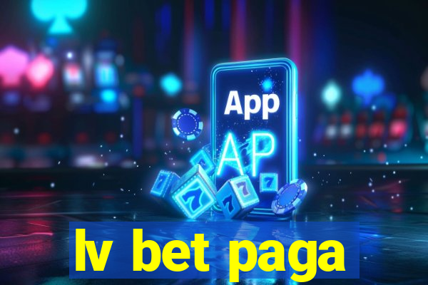 lv bet paga