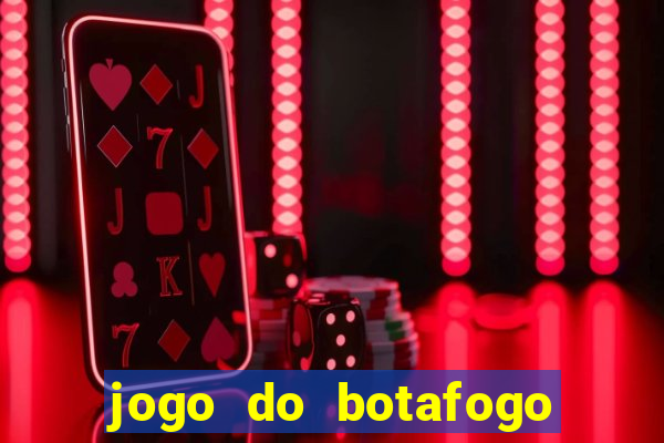 jogo do botafogo vai passar em qual canal