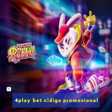 4play bet c贸digo promocional