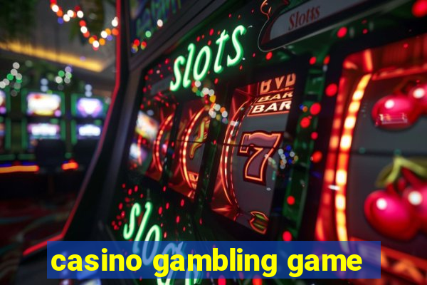 casino gambling game