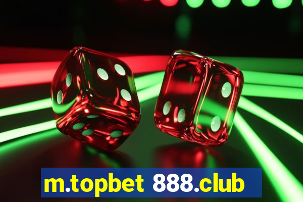 m.topbet 888.club