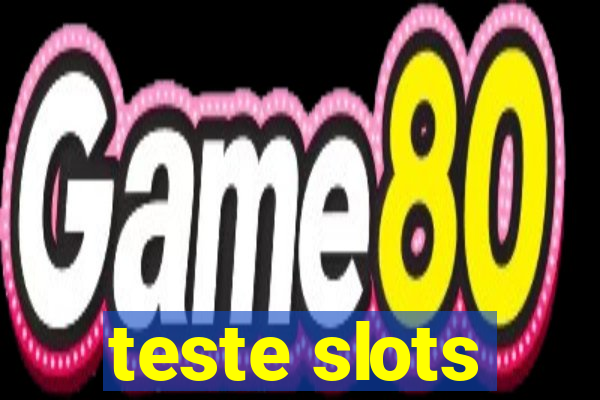 teste slots