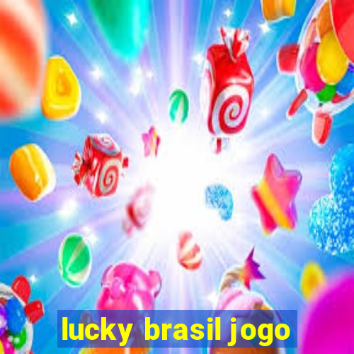 lucky brasil jogo