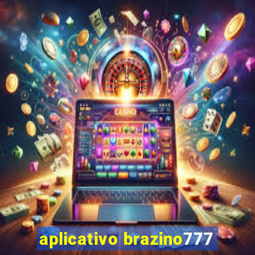 aplicativo brazino777