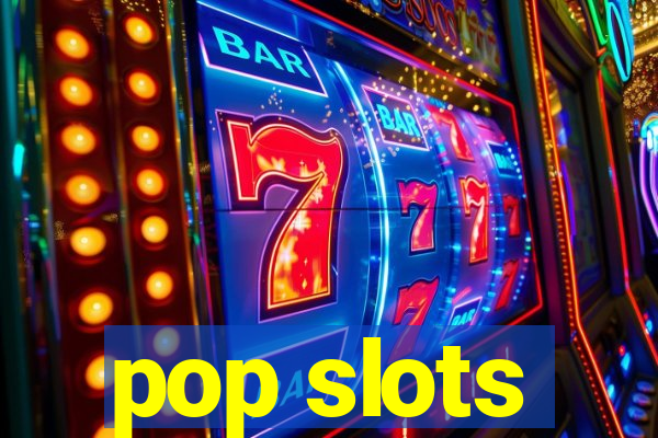 pop slots