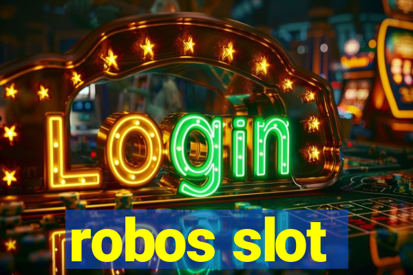 robos slot