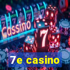 7e casino