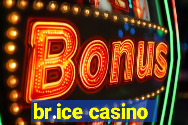 br.ice casino