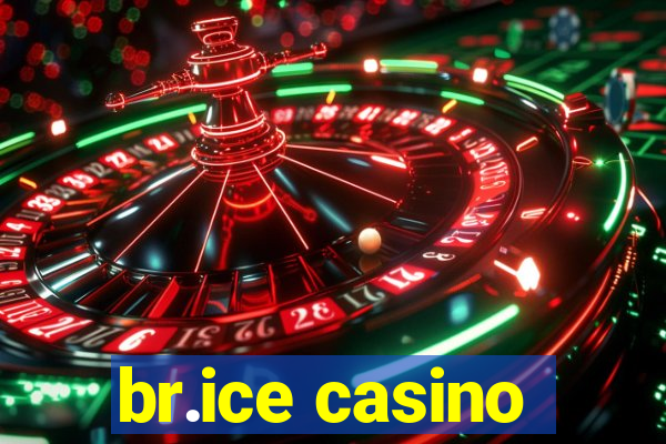 br.ice casino