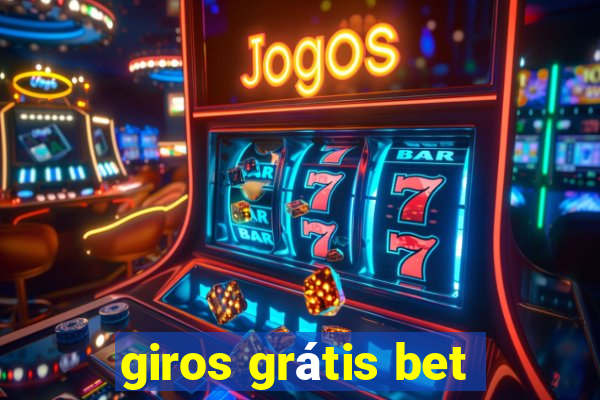 giros grátis bet