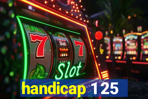 handicap 1 25