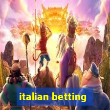 italian betting