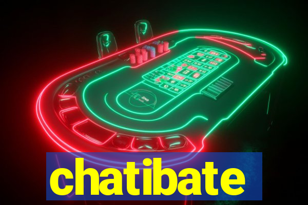 chatibate