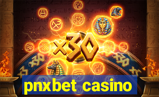 pnxbet casino