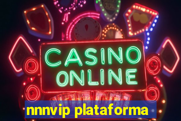 nnnvip plataforma