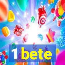 1 bete