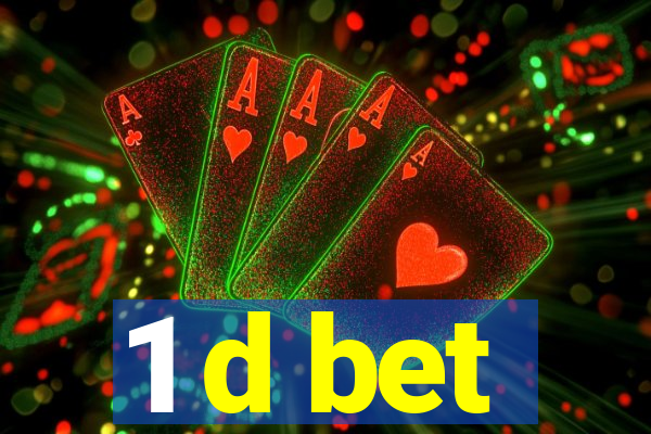 1 d bet