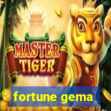 fortune gema