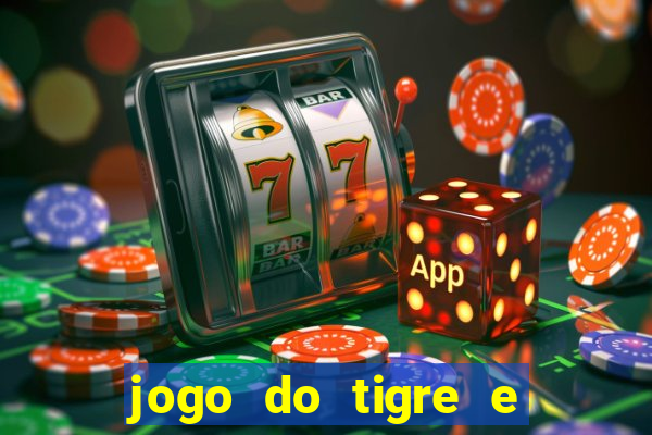 jogo do tigre e ganhar dinheiro