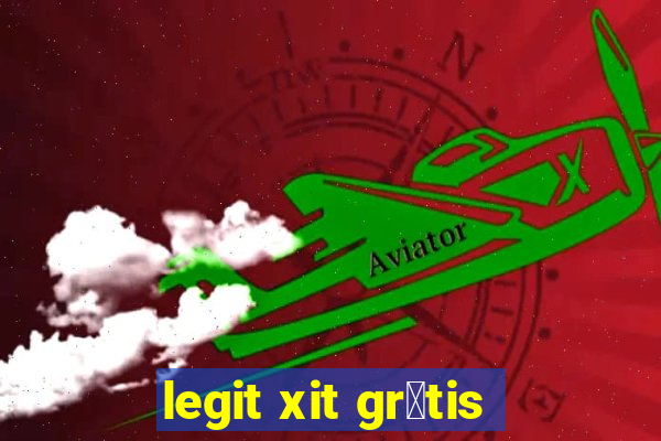 legit xit gr谩tis