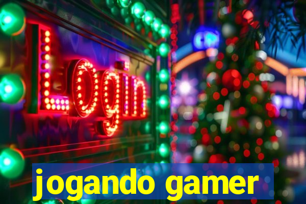 jogando gamer