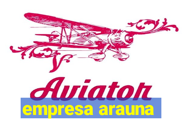 empresa arauna