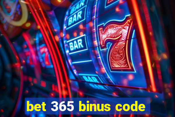 bet 365 binus code