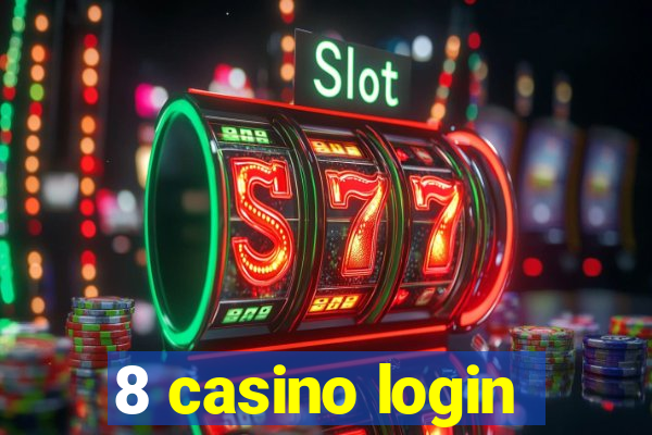 8 casino login