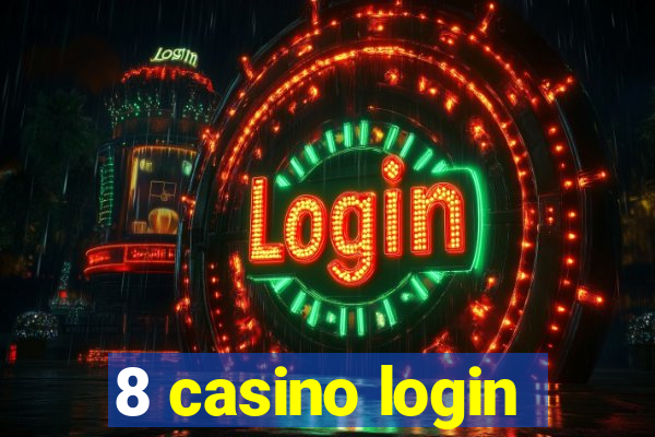 8 casino login