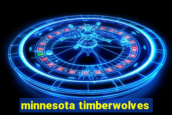 minnesota timberwolves