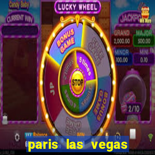 paris las vegas resort & casino